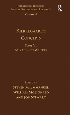 Volume 15, Tome VI: Kierkegaard's Concepts 1