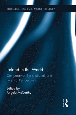 Angela McCarthy - Ireland in the World, Häftad