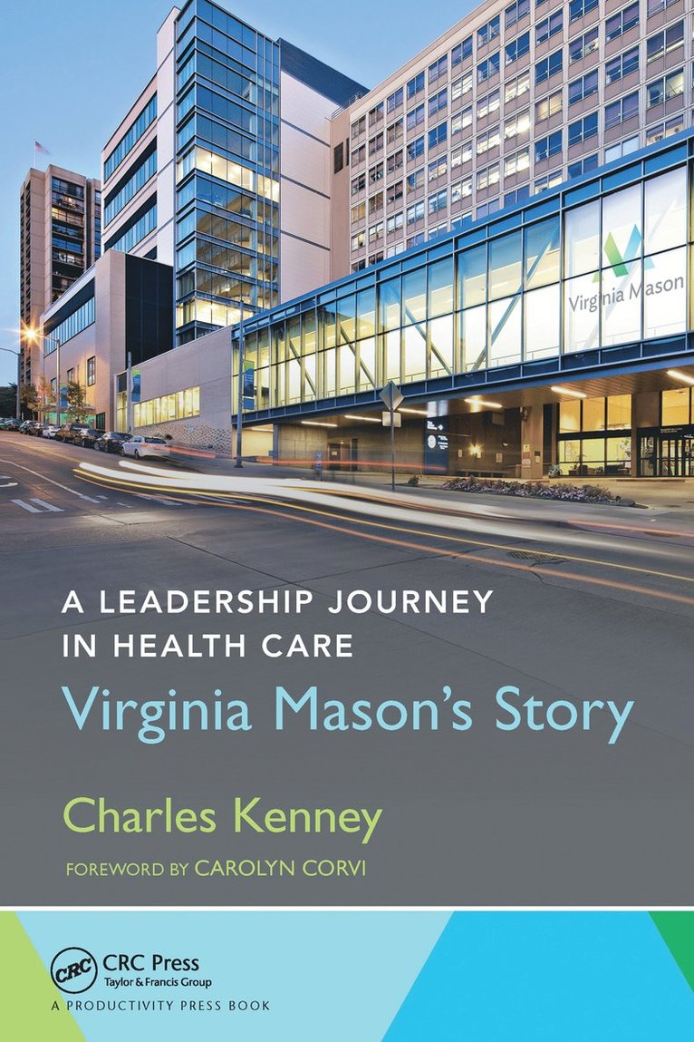 A Leadership Journey in Health Care 1