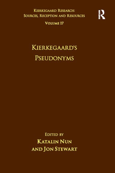 Katalin Nun, Jon Stewart - Volume 17: Kierkegaard's Pseudonyms, Häftad