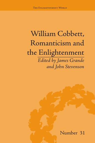 James Grande, James Grande, John Stevenson - William Cobbett, Romanticism and the Enlightenment, Häftad