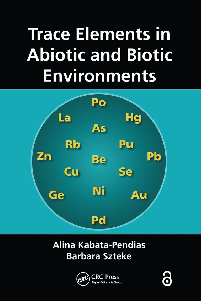 Alina Kabata-Pendias, Barbara Szteke - Trace Elements in Abiotic and Biotic Environments, Häftad