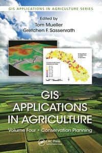 bokomslag GIS Applications in Agriculture, Volume Four