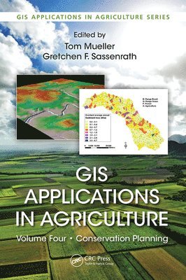 GIS Applications in Agriculture, Volume Four 1