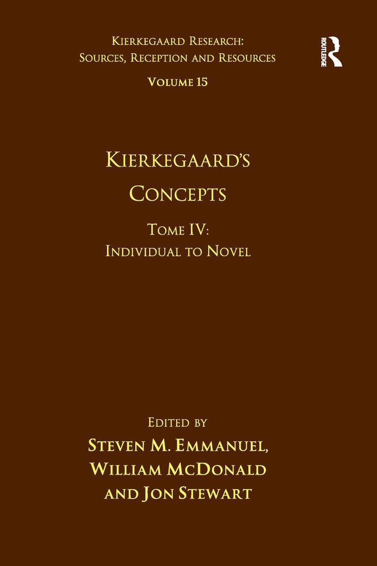 Volume 15, Tome IV: Kierkegaard's Concepts 1