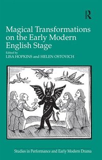 bokomslag Magical Transformations on the Early Modern English Stage