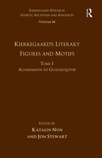 bokomslag Volume 16, Tome I: Kierkegaard's Literary Figures and Motifs