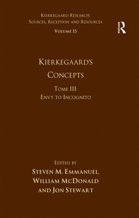 bokomslag Volume 15, Tome III: Kierkegaard's Concepts