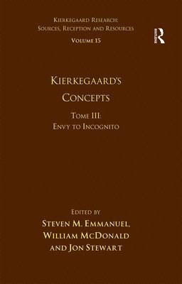 Volume 15, Tome III: Kierkegaard's Concepts 1