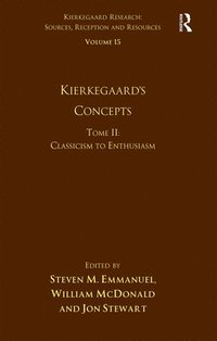 bokomslag Volume 15, Tome II: Kierkegaard's Concepts