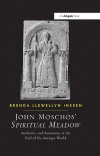 bokomslag John Moschos' Spiritual Meadow