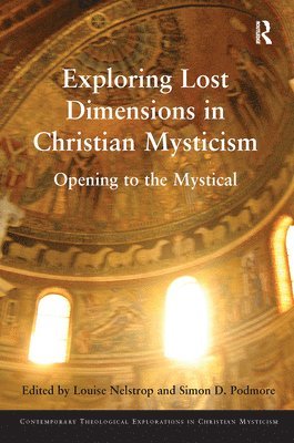 Exploring Lost Dimensions in Christian Mysticism 1