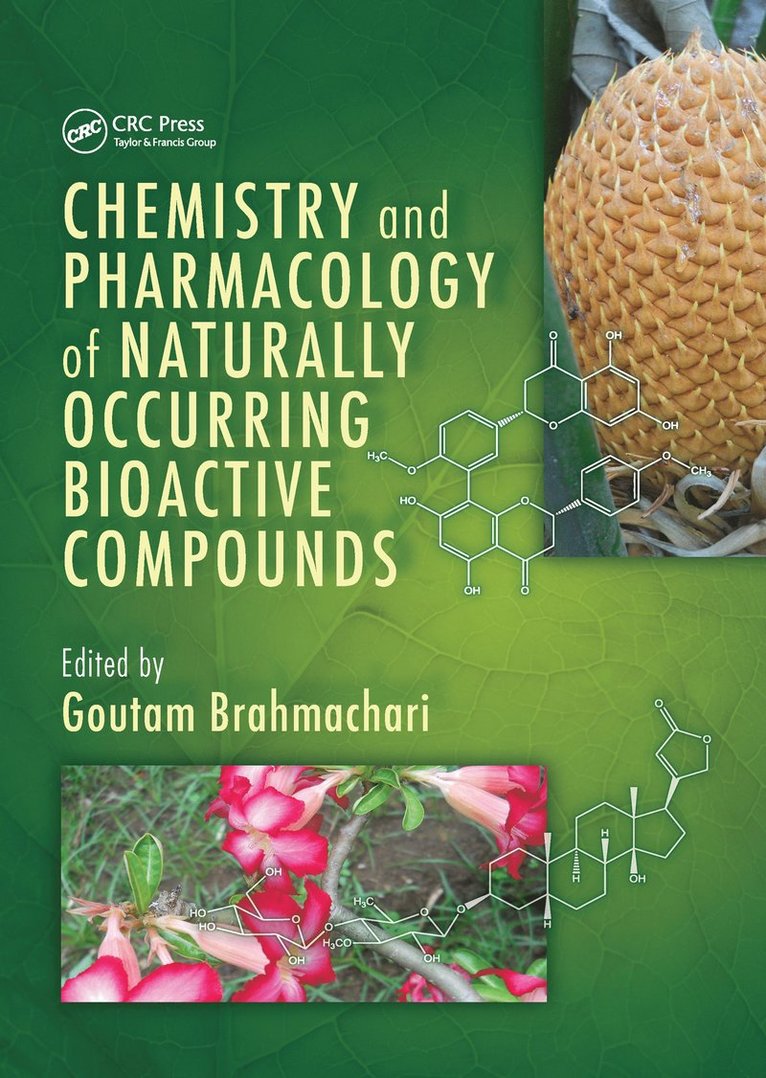 Chemistry and Pharmacology of Naturally Occurring Bioactive Compounds 1