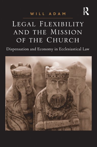 bokomslag Legal Flexibility and the Mission of the Church