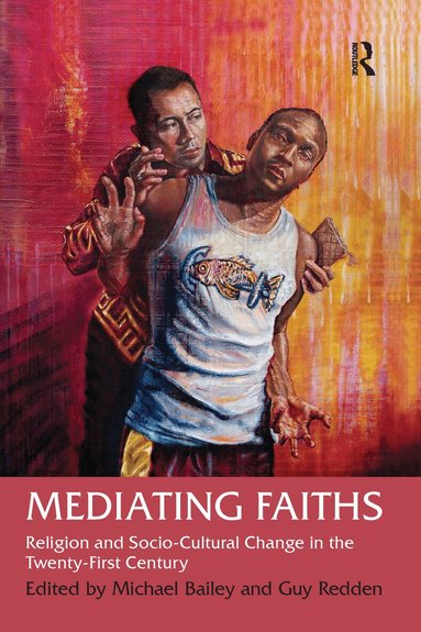 Guy Redden, Michael Bailey - Mediating Faiths, Häftad