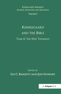 bokomslag Volume 1, Tome II: Kierkegaard and the Bible - The New Testament