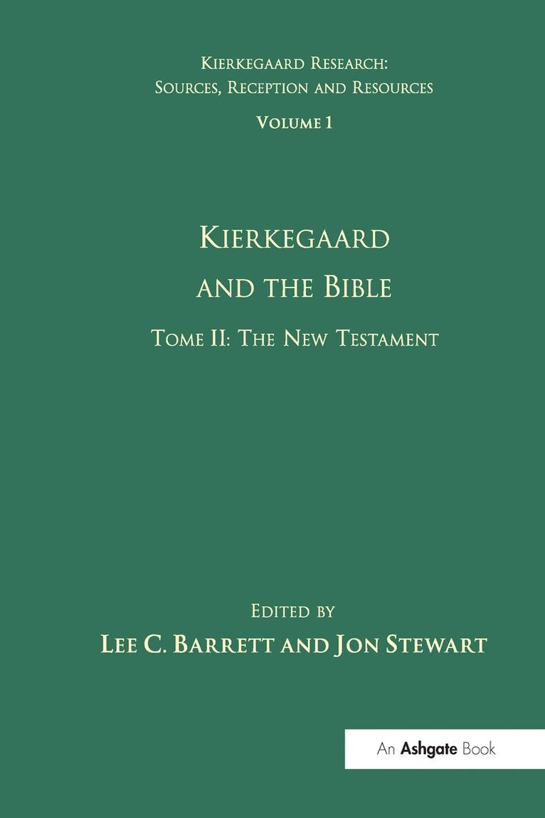 Lee C. Barrett, III Barrett, Lee C., Jon Stewart - Volume 1, Tome II: Kierkegaard and the Bible - The New Testament, Häftad