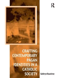 bokomslag Crafting Contemporary Pagan Identities in a Catholic Society