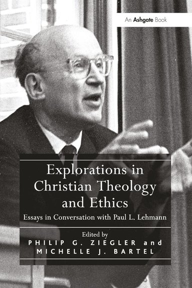 bokomslag Explorations in Christian Theology and Ethics