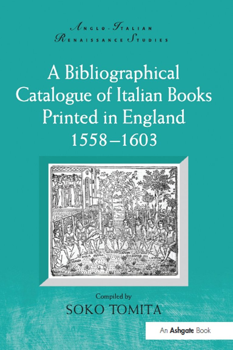Soko Tomita - Bibliographical Catalogue of Italian Books Printed in England 1558–1603, Häftad