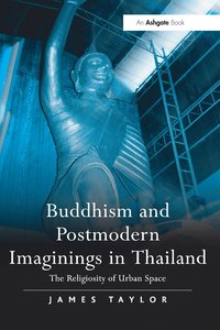 bokomslag Buddhism and Postmodern Imaginings in Thailand