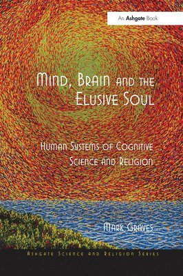 Mind, Brain and the Elusive Soul 1