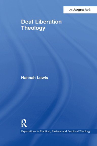 Hannah Lewis - Deaf Liberation Theology, Häftad