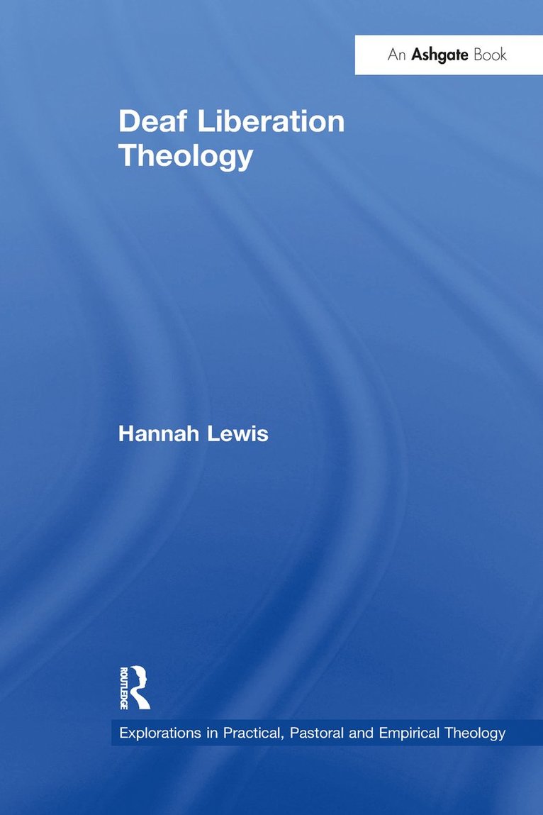Hannah Lewis - Deaf Liberation Theology, Häftad