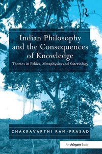 bokomslag Indian Philosophy and the Consequences of Knowledge