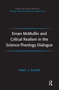 bokomslag Ernan McMullin and Critical Realism in the Science-Theology Dialogue