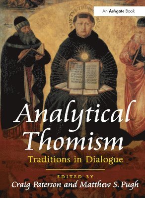 Matthew S. Pugh, Craig Paterson - Analytical Thomism, Häftad