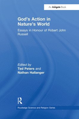 Nathan Hallanger, Ted Peters - God's Action in Nature's World, Häftad