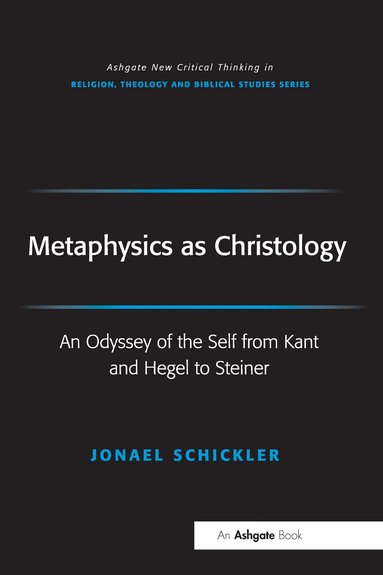 Jonael Schickler, Fraser Watts - Metaphysics as Christology, Häftad