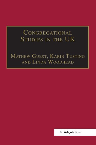 Karin Tusting, Mathew Guest - Congregational Studies in the UK, Häftad