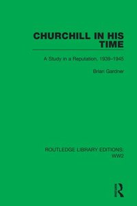 bokomslag Churchill in his Time