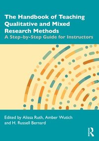 bokomslag The Handbook of Teaching Qualitative and Mixed Research Methods