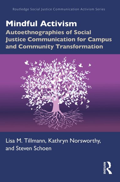 Lisa M. Tillmann, Kathryn Norsworthy, Steven Schoen - Mindful Activism, Häftad