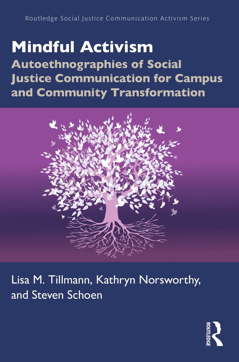 Lisa M. Tillmann, Kathryn Norsworthy, Steven Schoen - Mindful Activism, Häftad