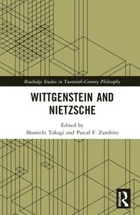 bokomslag Wittgenstein and Nietzsche