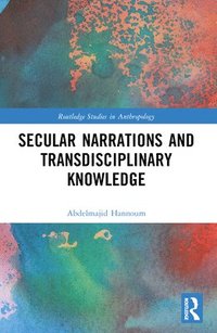 bokomslag Secular Narrations and Transdisciplinary Knowledge