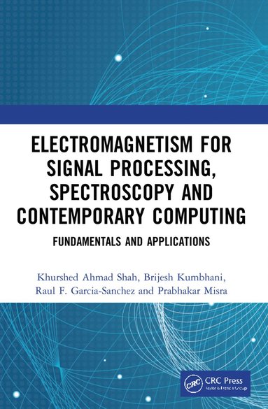 bokomslag Electromagnetism for Signal Processing, Spectroscopy and Contemporary Computing