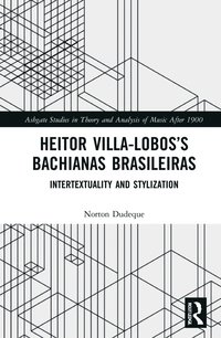 bokomslag Heitor Villa-Loboss Bachianas Brasileiras