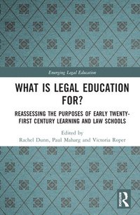 bokomslag What is Legal Education for?