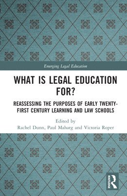 What is Legal Education for? 1