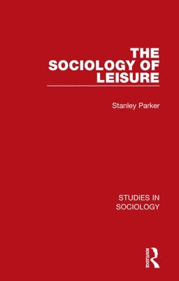 bokomslag The Sociology of Leisure