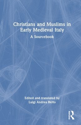 Christians and Muslims in Early Medieval Italy 1