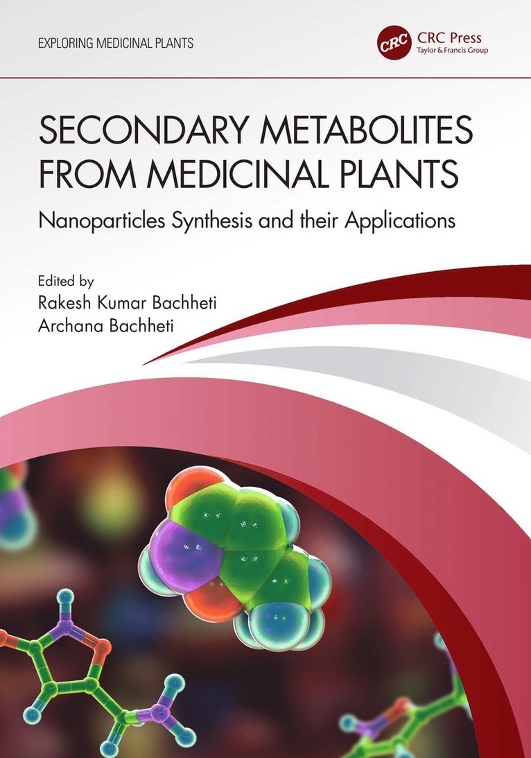 Secondary Metabolites from Medicinal Plants 1