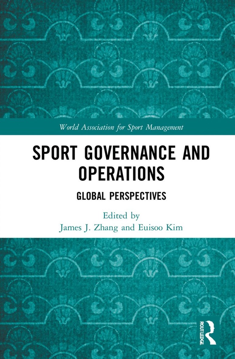 Euisoo Kim, James J. Zhang, USA.) Kim, Euisoo (University of Georgia, USA) Zhang, James J. (University of Georgia - Sport Governance and Operations, Häftad