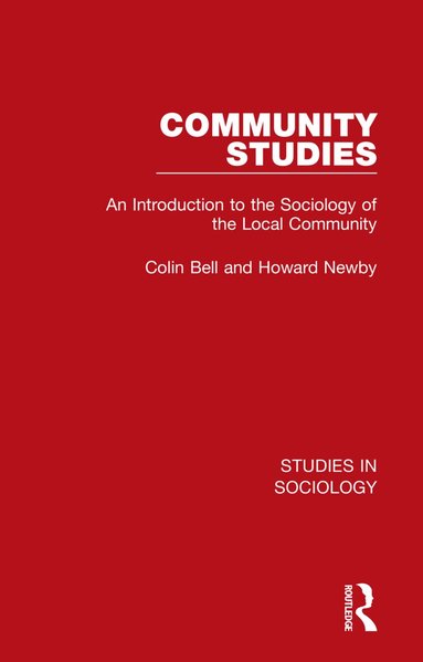 Colin Bell, Howard Newby - Community Studies, Inbunden