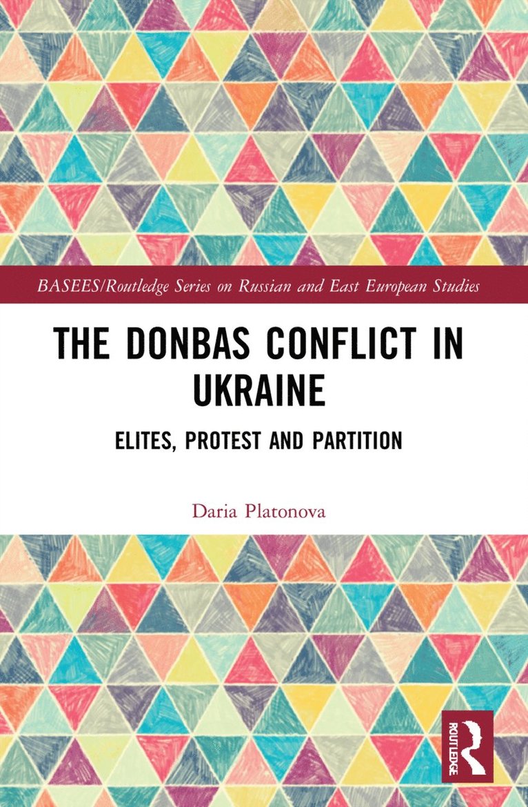Daria Platonova - Donbas Conflict in Ukraine, Häftad